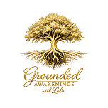 Grounded Awakenings with Lola